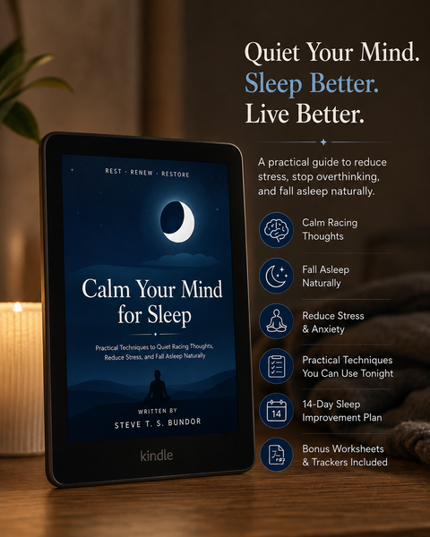 Calm Your Mind for Sleep: Practical Techniques to Quiet Racing Thoughts, Reduce Stress, and Fall Asleep Naturally